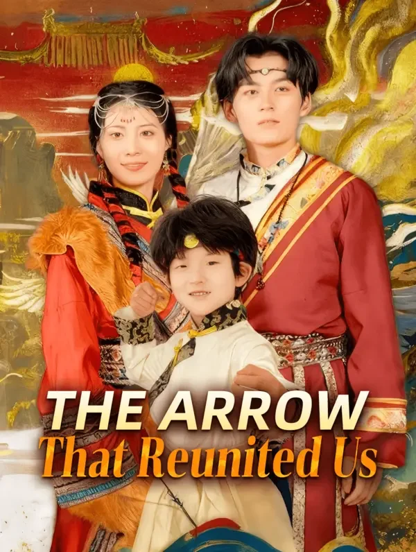The Arrow That Reunited Us poster