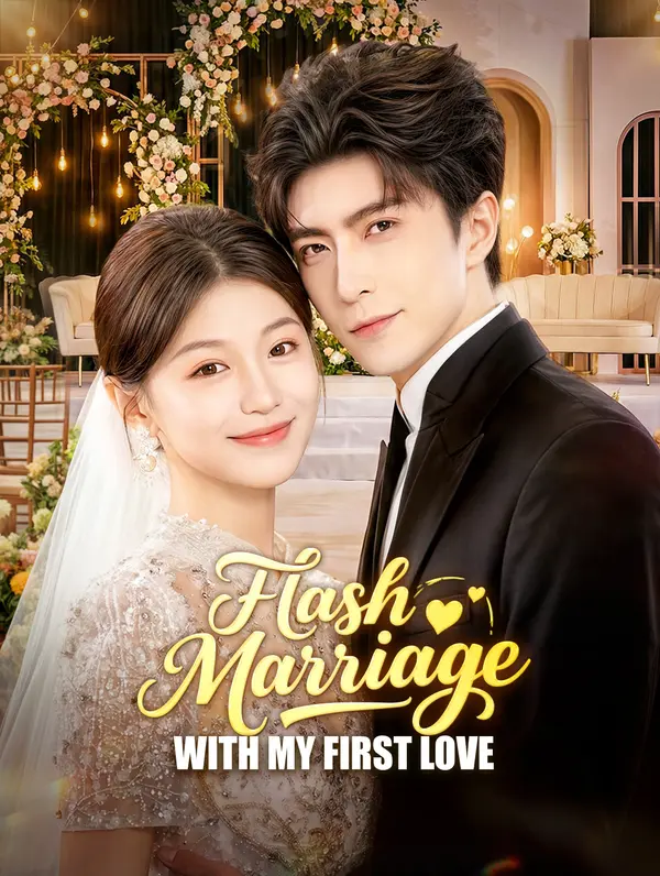 Flash Marriage With My First Love poster