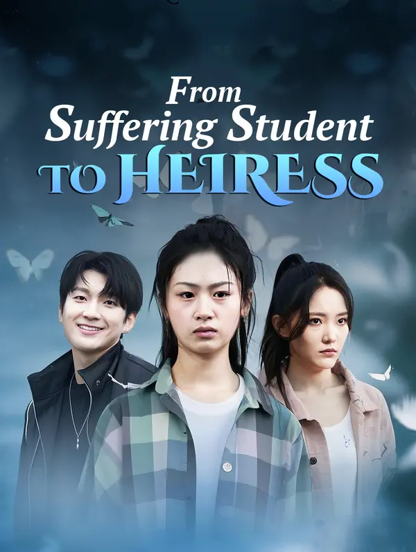 From Suffering Student to Heiress poster