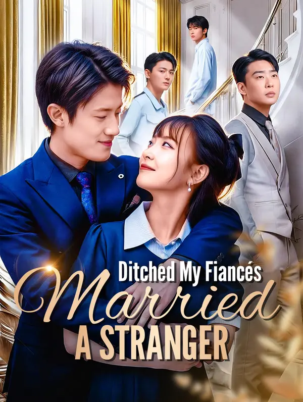 Ditched My Fiancés, Married a Stranger poster