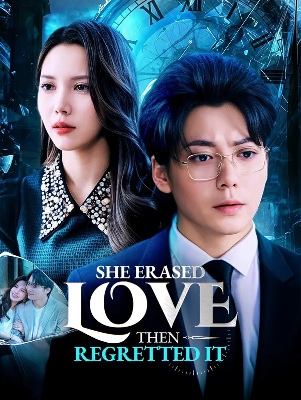She Erased Love, Then Regretted It poster