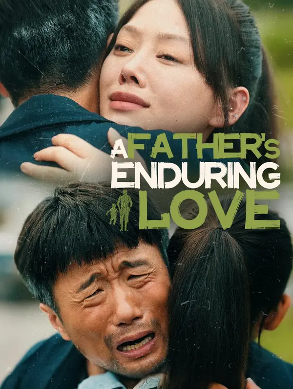 A Father's Enduring Love poster