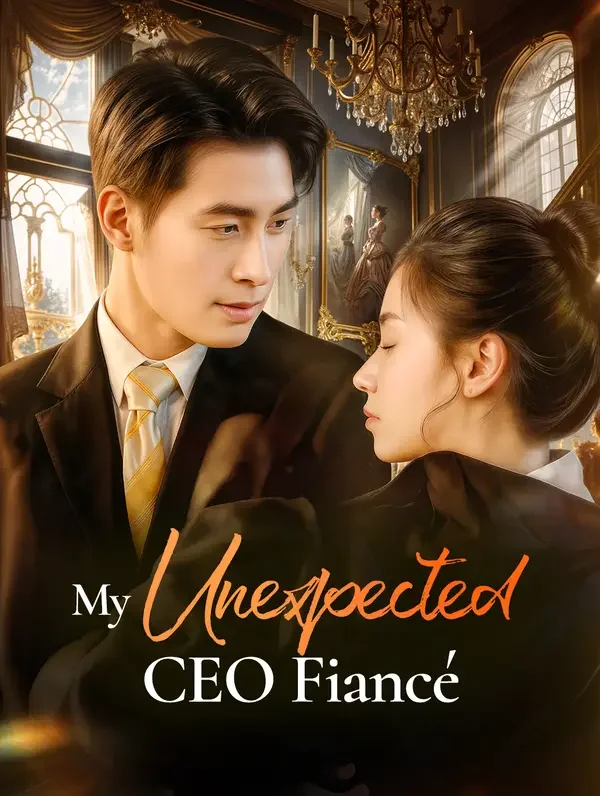 My Unexpected CEO Fiancé poster