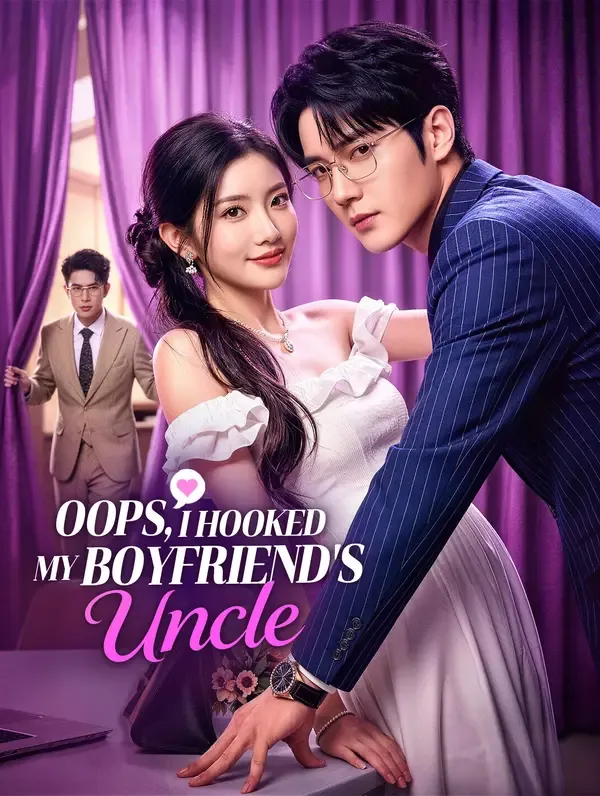Oops, I Hooked My Boyfriend's Uncle poster