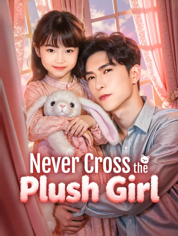 Never Cross the Plush Girl poster