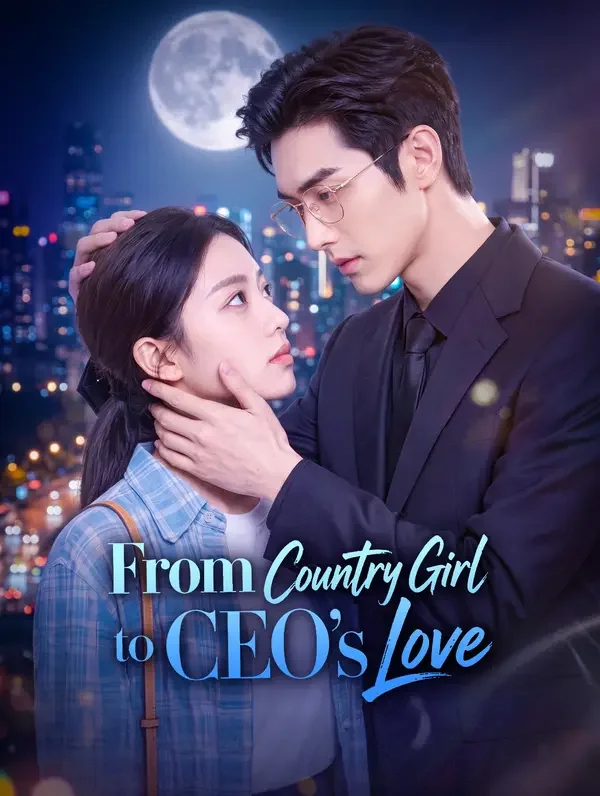 From Country Girl to CEO's Love poster
