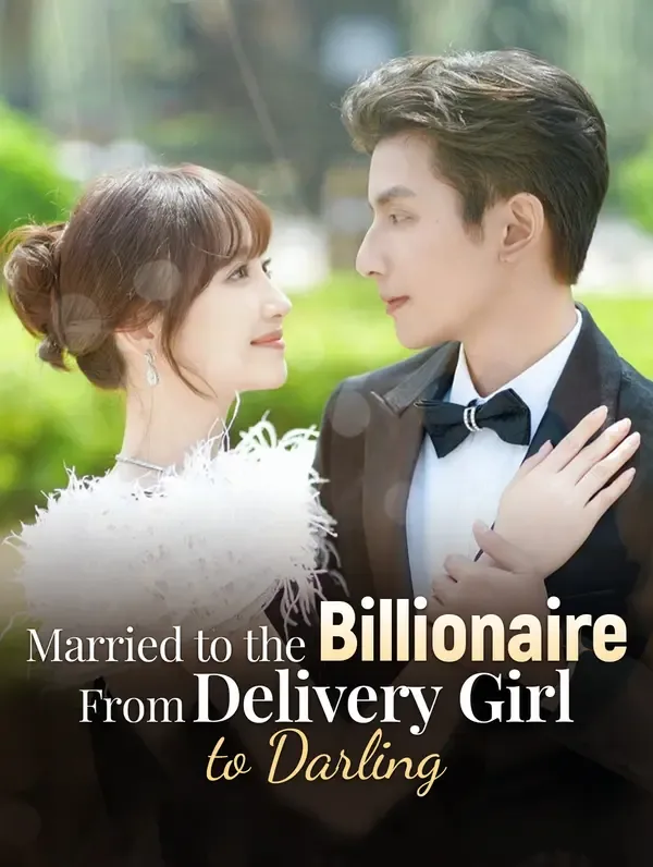 Married to the Billionaire: From Delivery Girl to Darling poster