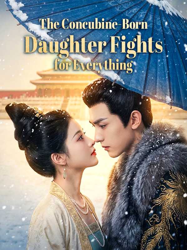 The Concubine-Born Daughter Fights for Everything poster