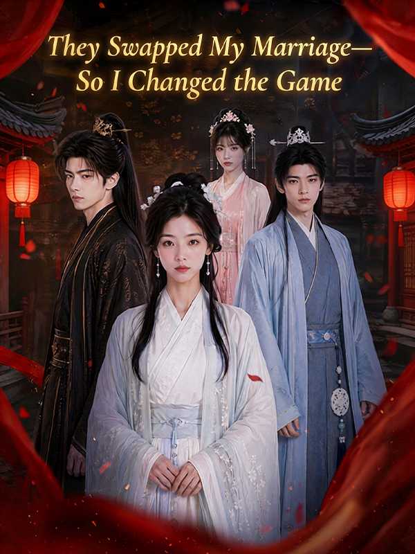 They Swapped My Marriage—So I Changed the Game poster
