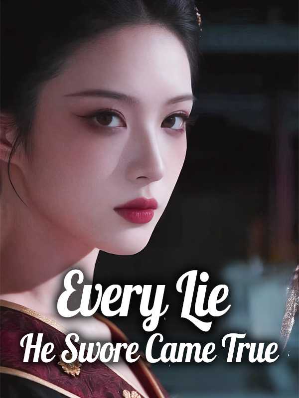Every Lie He Swore Came True poster