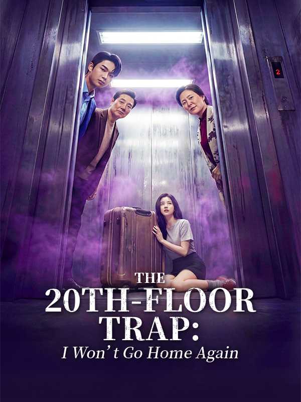 The 20th-Floor Trap: I Won't Go Home Again poster