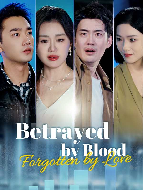 (DUBBED) Betrayed by Blood, Forgotten by Love poster