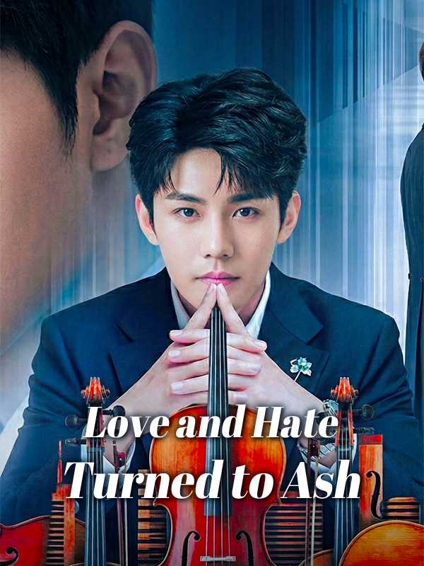 Love and Hate Turned to Ash poster