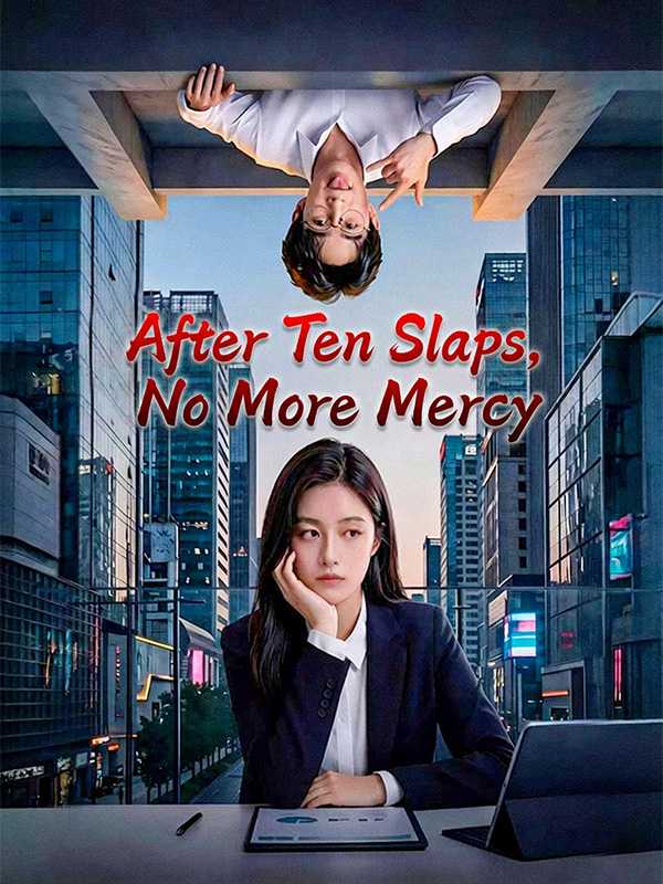 After Ten Slaps, No More Mercy poster
