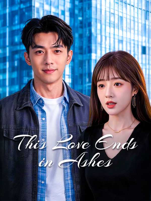 This Love Ends in Ashes poster