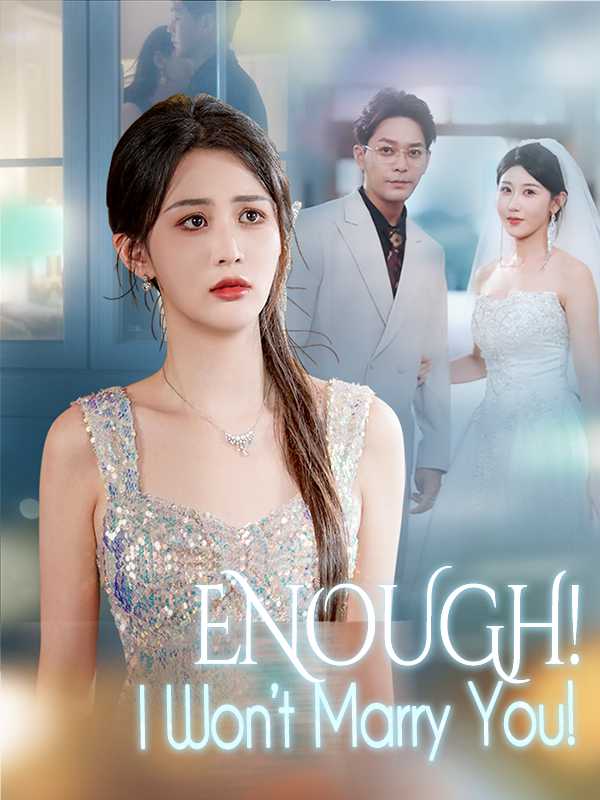 (DUBBED) Enough! I Won't Marry You! poster