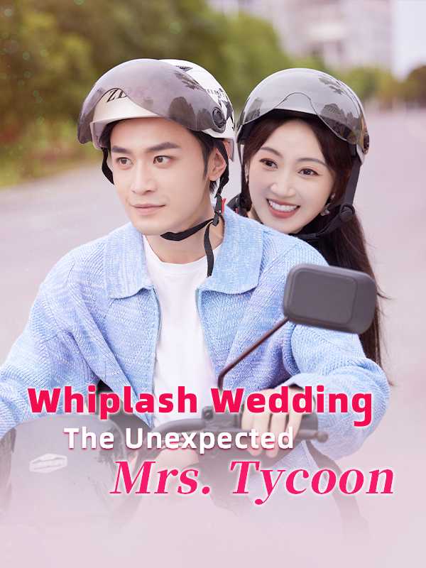 Whiplash Wedding The Unexpected Mrs. Tycoon poster