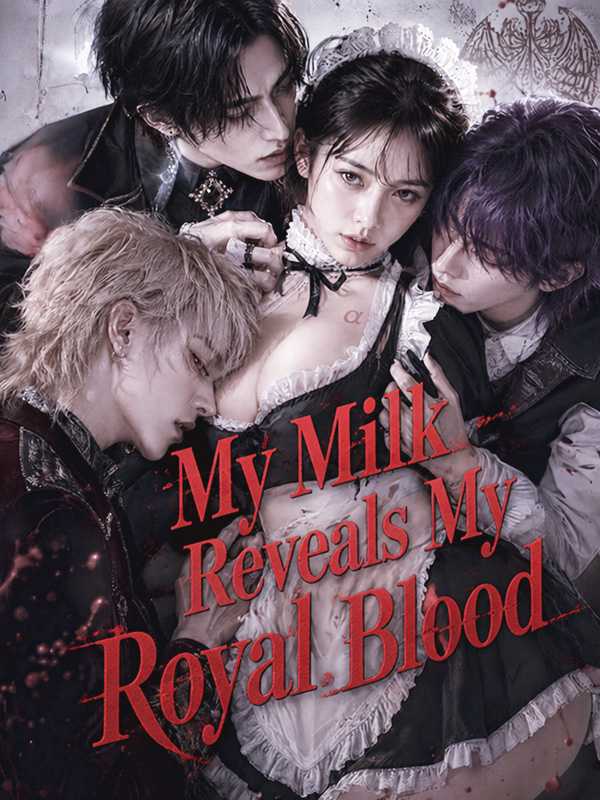 ‌My Milk Reveals My Royal Blood poster