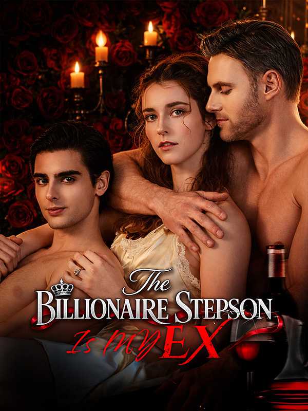 The Billionaire Stepson Is My Ex poster
