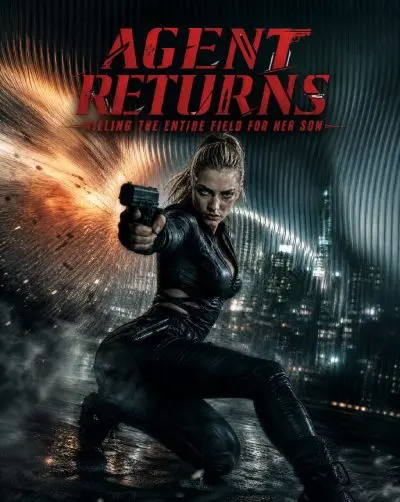Agent Returns: Killing the Entire Field for Her Son poster