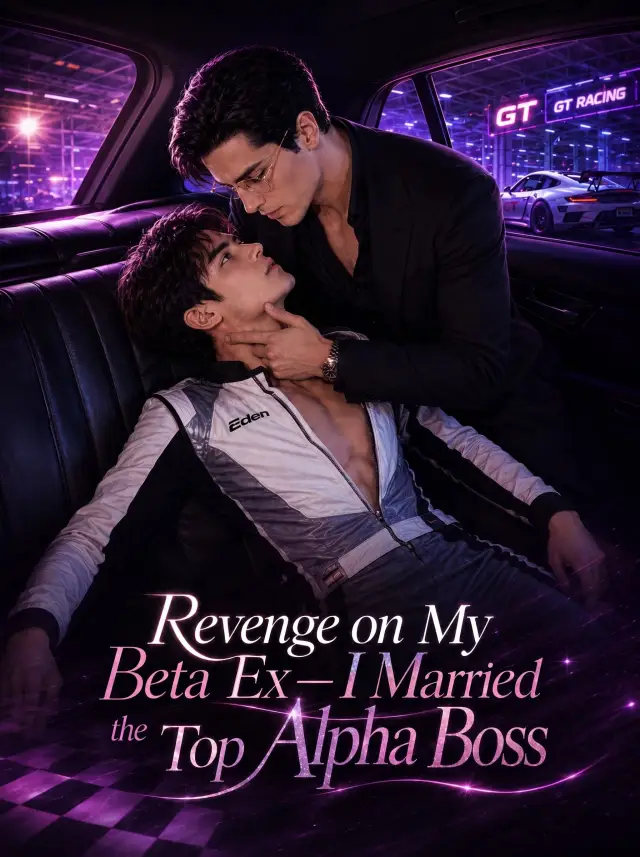 Revenge on My Beta Ex—I Married the Top Alpha Boss cover