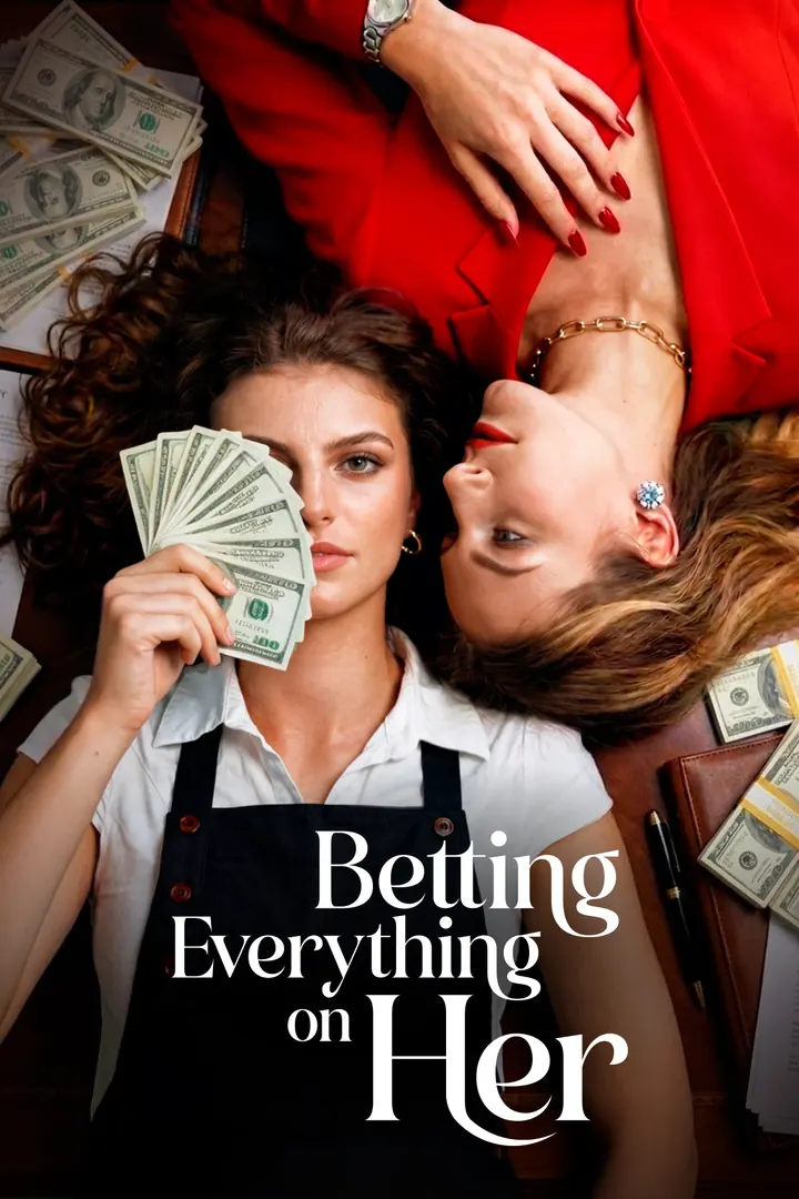 Betting Everything On Her poster