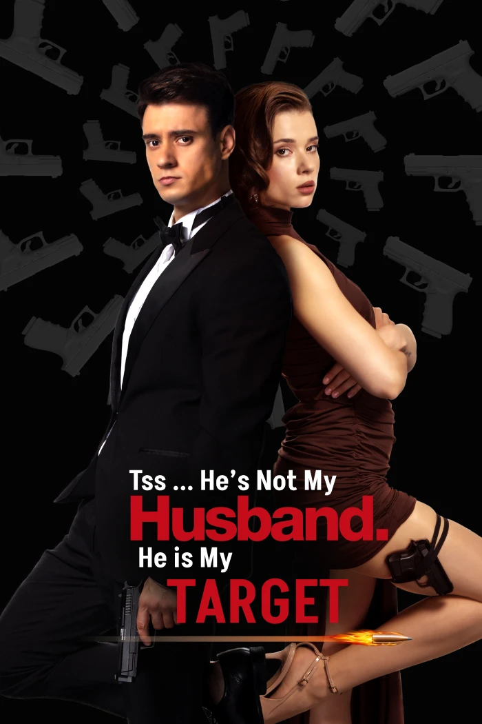 Tss... He's Not My Husband. He's My Target poster