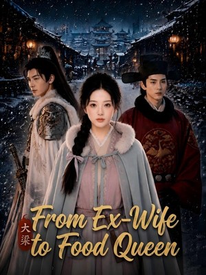 From Ex-Wife to Food Queen poster