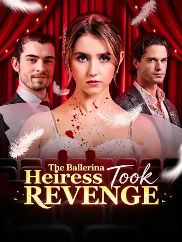 The Ballerina Heiress Took Revenge poster