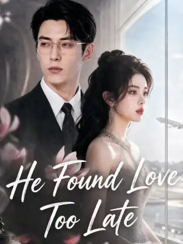 He Found Love Too Late poster