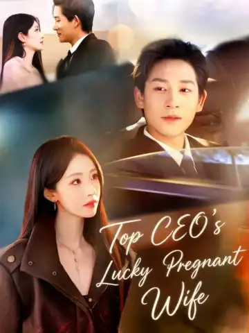 Top CEO's Lucky Pregnant Wife poster
