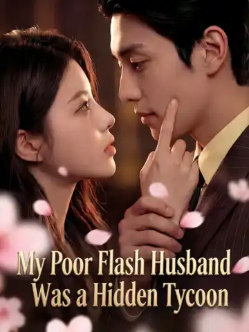 My Poor Flash Husband Was a Hidden Tycoon poster