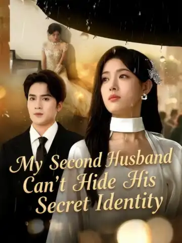My Second Husband Can't Hide His Secret Identity poster