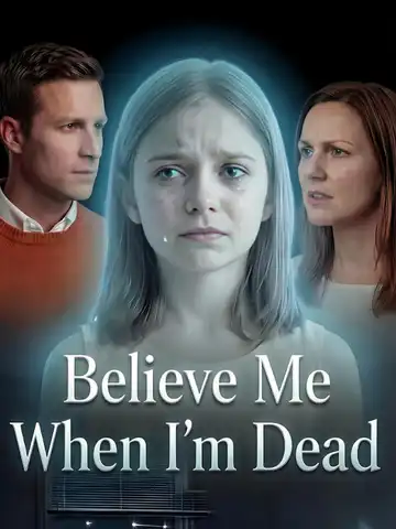 Believe Me When I'm Dead poster