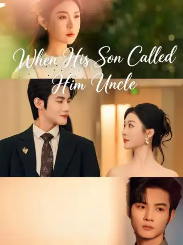 When His Son Called Him Uncle poster