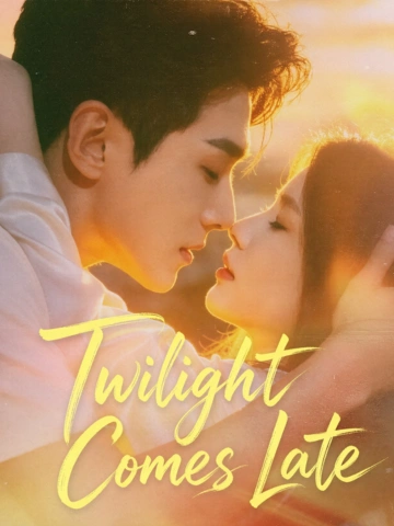 Twilight Comes Late poster