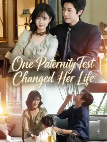 One Paternity Test Changed Her Life poster