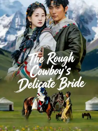 The Rough Cowboy's Delicate Bride poster