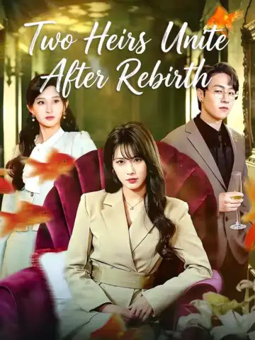 Two Heirs Unite After Rebirth poster