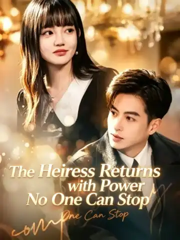 The Heiress Returns with Power No One Can Stop poster