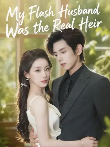 My Flash Husband Was the Real Heir poster