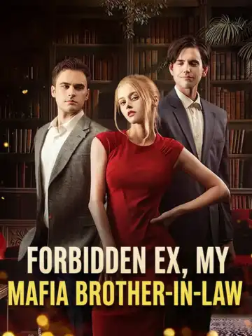 Forbidden Ex, My Mafia Brother-in-Law poster