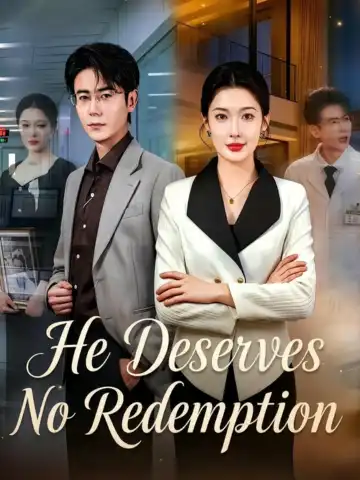 He Deserves No Redemption poster