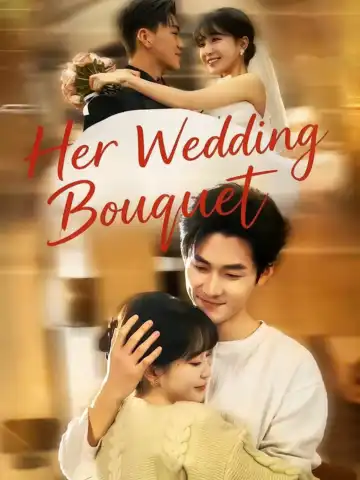 Her Wedding Bouquet poster