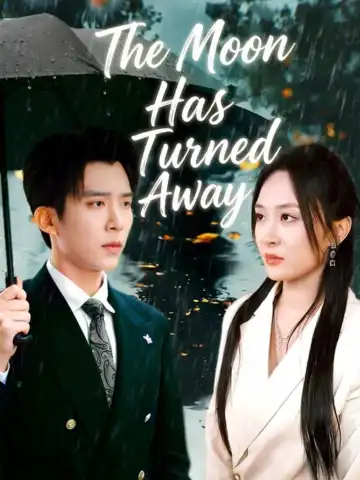 The Moon Has Turned Away poster