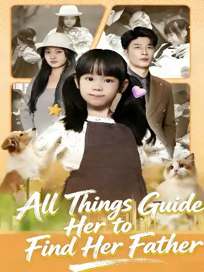 All Things Guide Her to Find Her Father poster