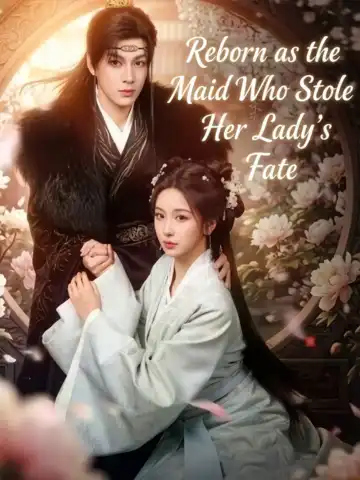 Reborn as the Maid Who Stole Her Lady's Fate poster