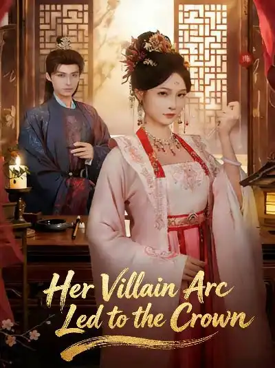 Her Villain Arc Led to the Crown poster