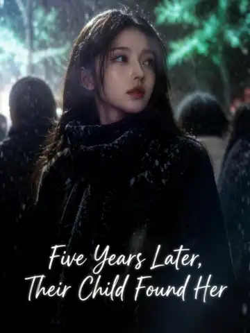 Five Years Later, Their Child Found Her poster