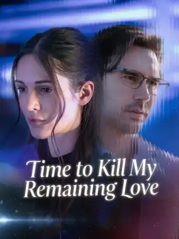Time to Kill My Remaining Love poster